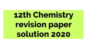 mp board chemistry revision paper 2020 solution pdf download