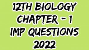mp board class 12 Biology imp questions 2022