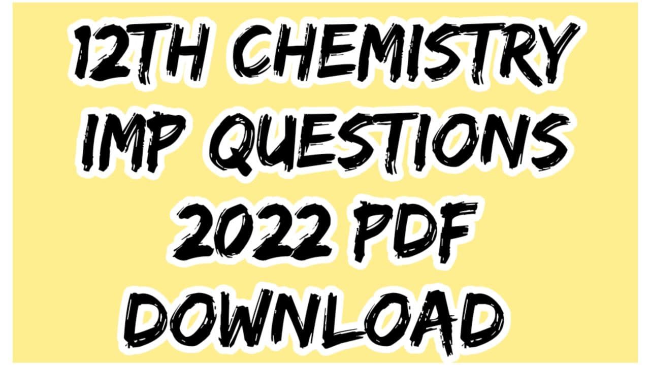 Important Questions Class 12 Chemistry MP Board pdf 2022