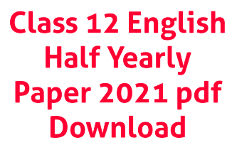 Class 12 English Half Yearly Paper 2021 MP Board