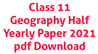 Class 11 Geography Half Yearly Paper 2021 MP Board