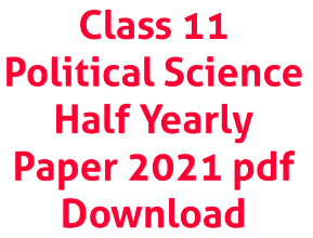 Class 11 Political Science Half Yearly Paper 2021 MP Board
