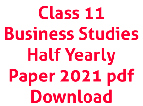 Class 11 Business Studies Half Yearly Paper 2021 MP Board