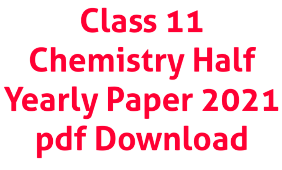Class 11 Chemistry Half Yearly Paper 2021 MP Board