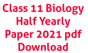 Class 11 Biology Half Yearly Paper 2021 MP Board