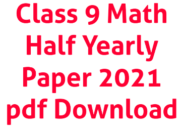 Class 9 Math Half Yearly Paper 2021 MP Board