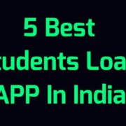 Best Student Loan APP in India