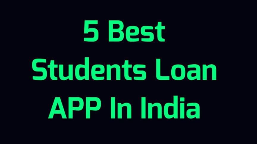 Best Student Loan APP in India