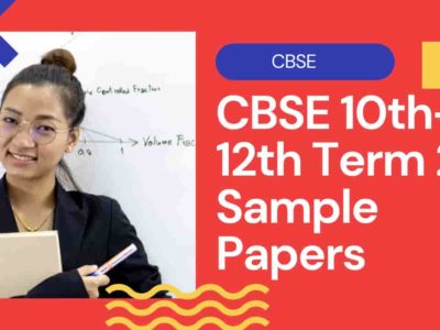 CBSE Class 10th-12th Term 2 Sample Papers