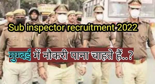 sub inspector recruitment 2022