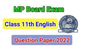 MP Board 11th class English paper 2022