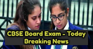 CBSE Board Exam 2022 Today News