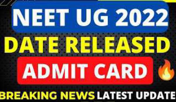 NEET Admit Card Download 2022