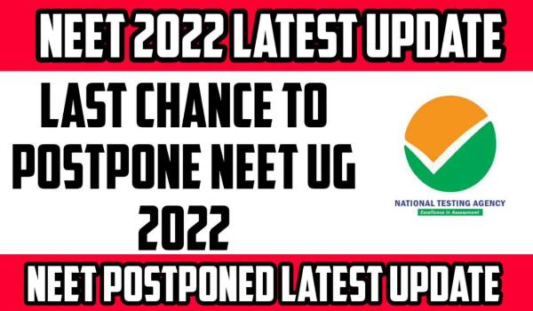 NEET UG Exam Postponed News 2022