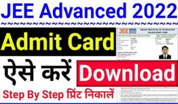 JEE Advanced Admit Card Download Link 2022