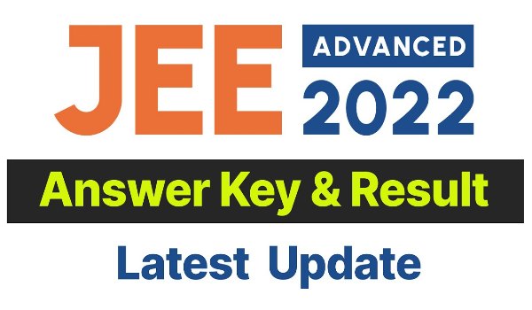 JEE Advanced Result 2022 Kab Aayega