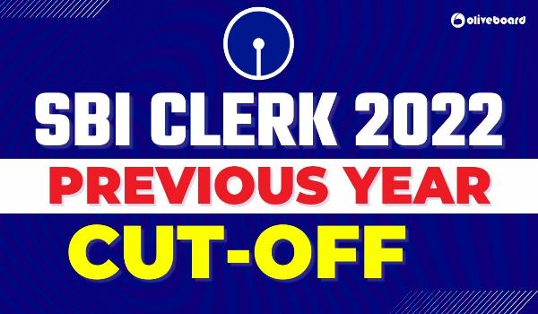 SBI Clerk Previous Year Cut Off 2022