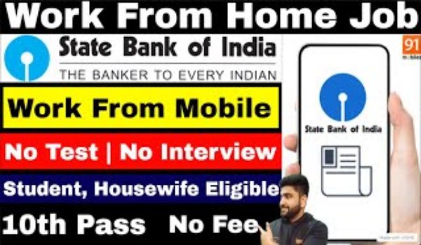 SBI Bank Work Online From Home