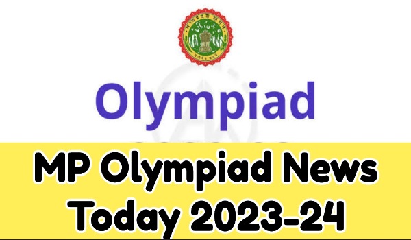 MP Olympiad News Today